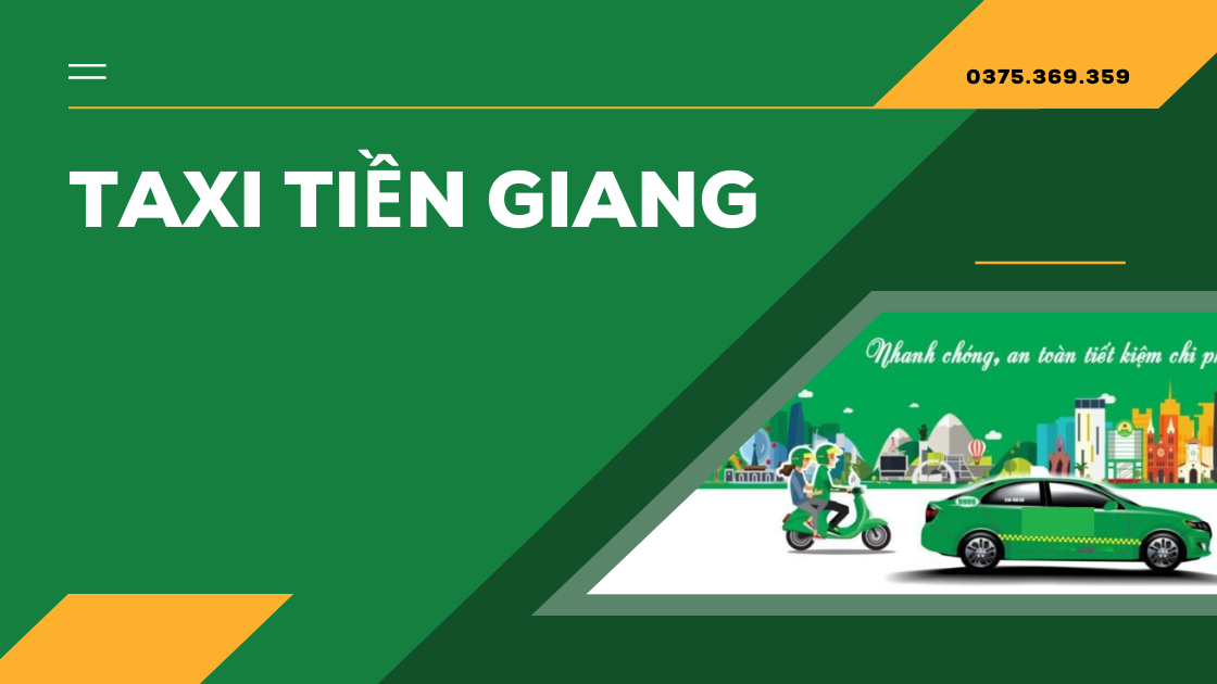 Hướng Dẫn Đặt Taxi Tiền Giang
