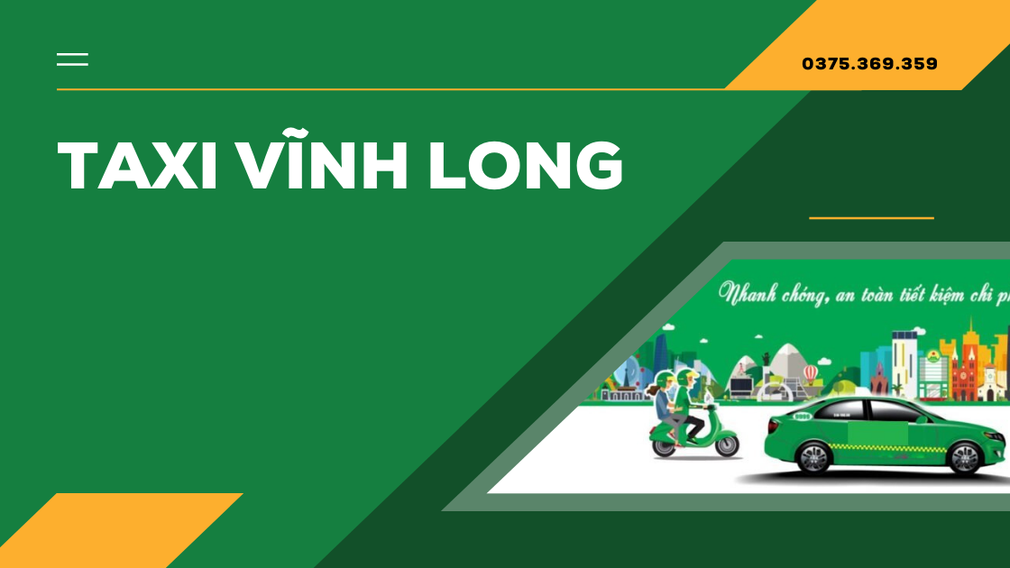 Hướng Dẫn Đặt Taxi Vĩnh Long